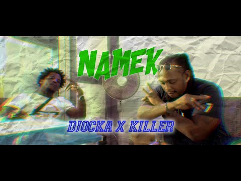 Djocka x Killer - Namek (Clip Officiel)