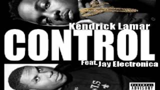 Kendrick Lamar Feat. Jay Electronica - Control