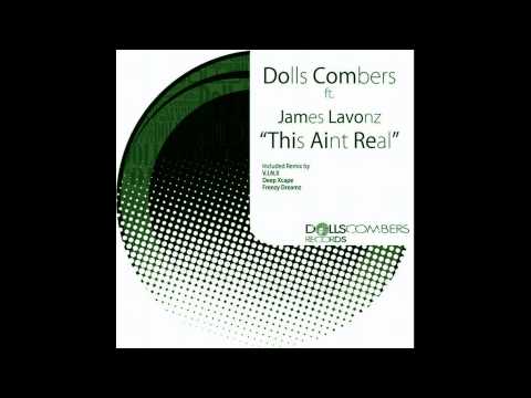 Dolls Combers feat. James Lavonz - This Aint Real