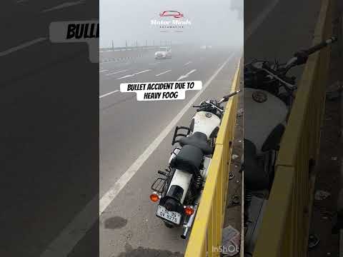 Bullet Live Accident Due to Heavy Fog #automobile #viralvideo #accidentnews #bulletlover