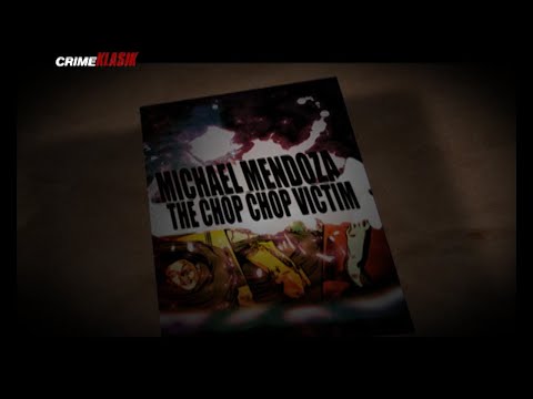 Michael Mendoza: The Chop-chop Victim |  Crime Klasik