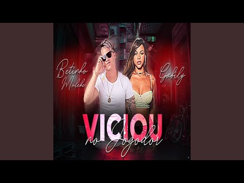 Viciou no Jogador (feat. Gabily)