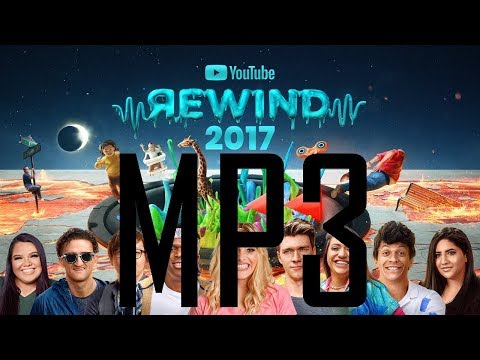 YouTube Rewind: The Shape of 2017 [AUDIO] [MP3]
