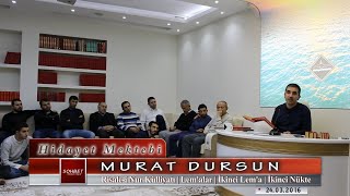 Murat Dursun - Risale-i Nur Külliyatı - Lem'alar - İkinci Lem'a - İkinci Nükte
