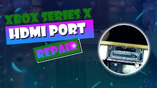 Let's Fix An Xbox Series X With A Broken HDMI Port