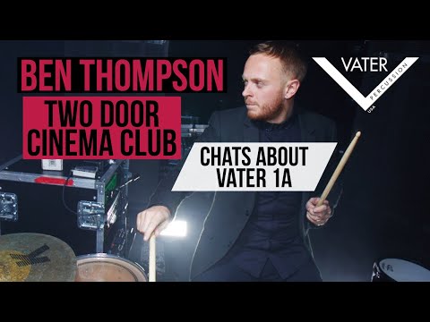 Vater Percussion - Ben Thompson - Two Door Cinema Club