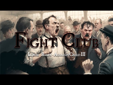Lorne Balfe (Assassin's Creed III) — “Fight Club” [Extended] (30 min.)