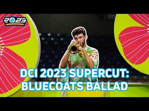 2023 Bluecoats 'The Garden of Love' Multicam Supercut from DCI San Antonio - Ballad