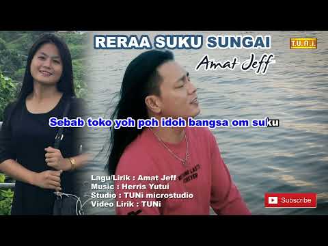RERAA SUKU SUNGAI-Amat Jeff (KARAOKE)...LAGU SUNGAI TOMBONUO TERBARU.