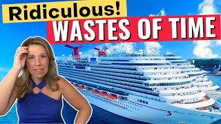 13 Ridiculous Time Wasters All Cruisers MUST Avoid!