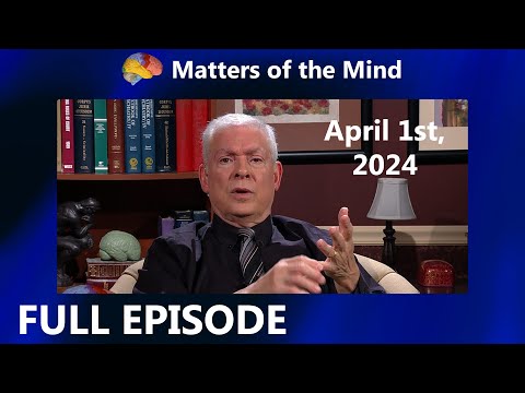 Matters of the Mind FULL EPISODE | April 1st, 2024 | PBS Fort Wayne