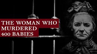 Amelia Dyer : The woman sinister who murdered 400 babies