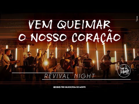 Vem Queimar O Nosso Coração video