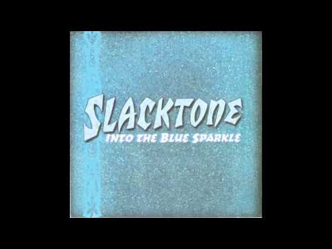 Slacktone - Into the blue sparkle