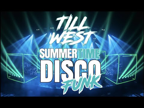 Till West Summertime Disco Funk