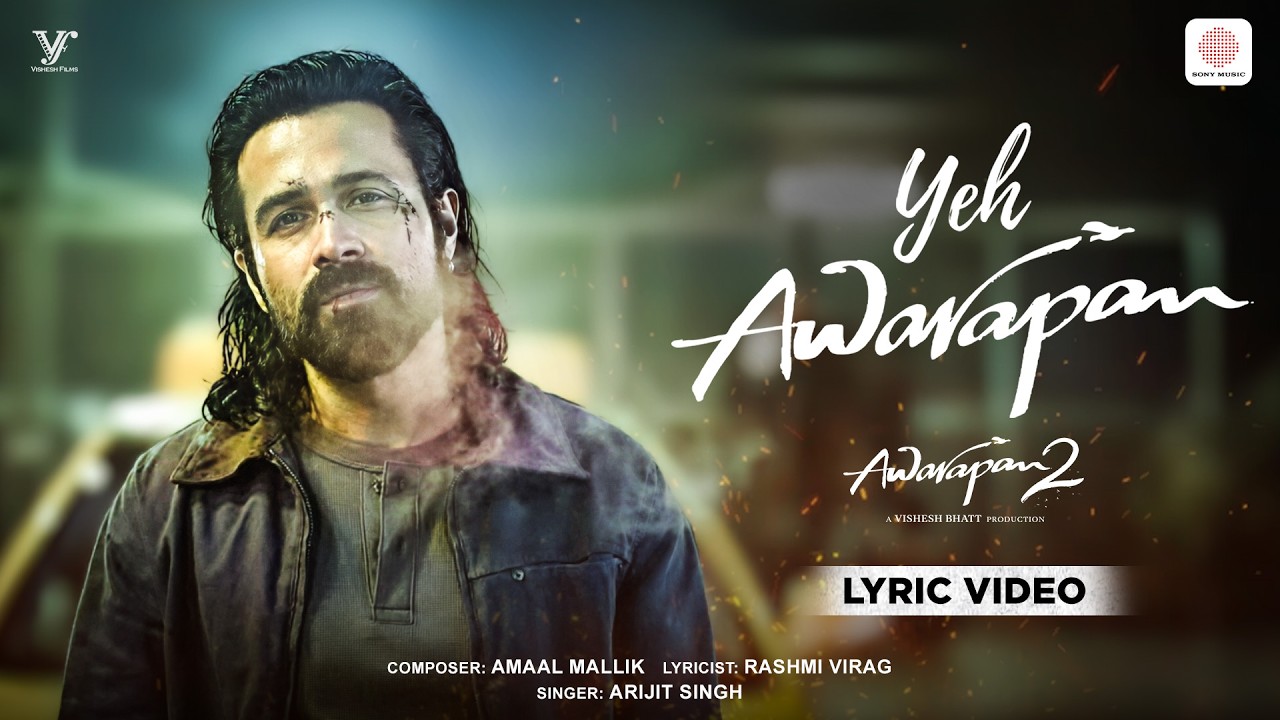 Yeh Awarapan | Lyrical Video | Emraan Hashmi, Disha Patani | Amaal, Arijit, Rashmi Virag| Awarapan 2