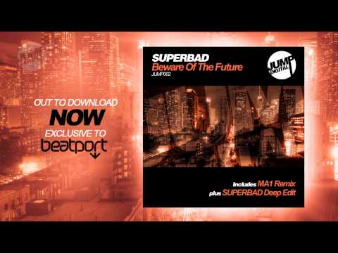 Superbad - Beware of the Future (MA1 Remix)