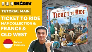 Tutorial Main Board Game - Ticket to Ride: Map Collection 6 - France + Old West