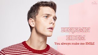 Benjamin Eidem || Male Model Fanvid ||  &quot;You always make me smile&quot;