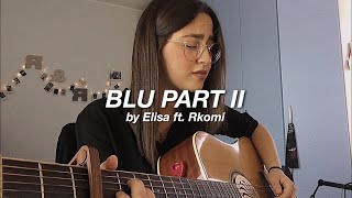 Blu Part II - Elisa ft. Rkomi ( Acoustic Cover ) | Rebecca Di Gioia