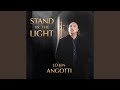 Stand In the Light