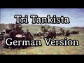 Sing With Karl Tri Tankista Drei Panzersoldaten German Version English Translation