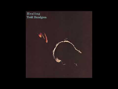 Todd Rundgren - Healing Pt. 1 (Lyrics Below) (HQ)