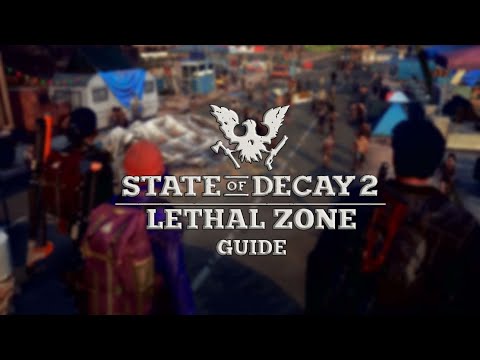 State Of Decay 2 Lethal Zone Guided Walkthrough Part 4