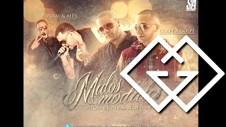 Golpe A Golpe ft. Wibal y Alex - Malos Modales [Prod By Alexander Dj] ®