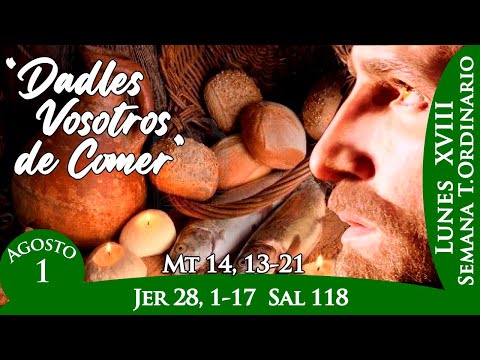 EVANGELIO DE HOY LUNES AGOSTO 1 DE 2022 | MATEO 14,13-21
