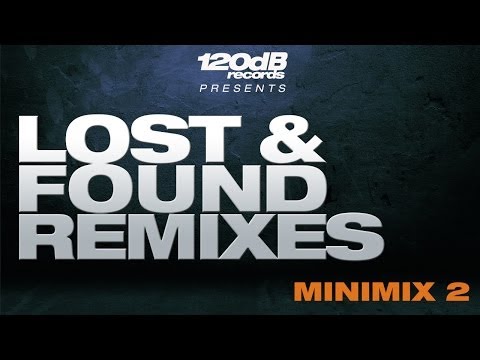 120dB Records: Lost & Found Remixes (Minimix 2)
