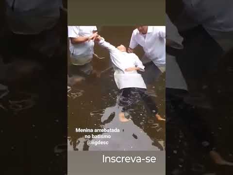 menina é arrebatada no batismo #arrebatamento