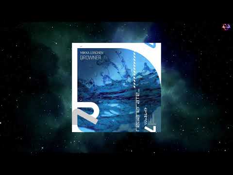 Miikka Leinonen - Drowner (Extended Mix) [REGENERATE RECORDS]