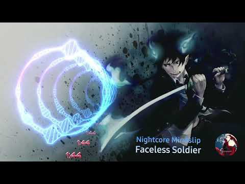 Nightcore Mindslip - Faceless Soldier