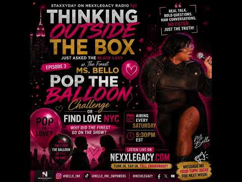 WHY DID MS. BELLO GO ON “POP THE BALLOON OR FIND LOVE”? 🎈 | Thinking Outside the Box – Episode 3