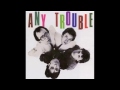 Any trouble -  No idea  #5