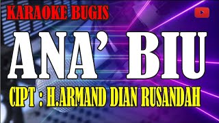Download lagu Karaoke ana' biu - cipt arman dian rusandah mp3 Download lagu Karaoke ana' biu - cipt arman dian rusandah mp3
