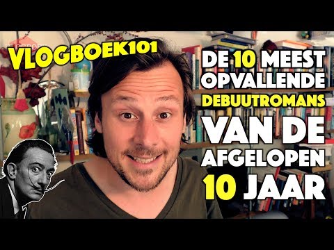Vlogboek101 - De 10 meest opvallende debuutromans van de afgelopen 10 jaar
