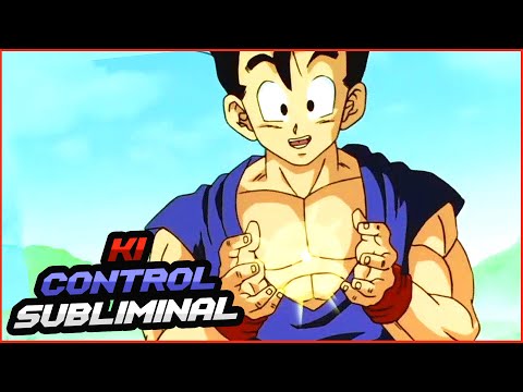 [Strong] CONTROL YOUR KI ENERGY | Ki Control Subliminal #1 [Subliminal/Frequencies]