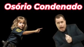 OPERAÇÕES: Osório condenado a 27 anos de prisão