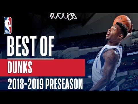 The Best Dunks of the 2018-2019 NBA Preseason