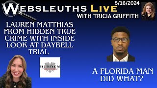 Lauren Matthias has the inside scoop on Daybell trial - Once again, a Florida man...