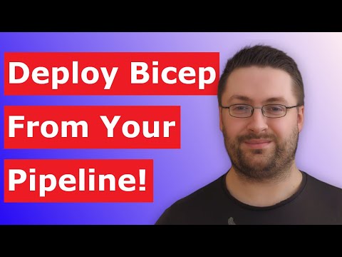 Deploy a Bicep Template From an Azure Pipeline