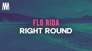 Flo Rida - Right Round (Lyrics)
