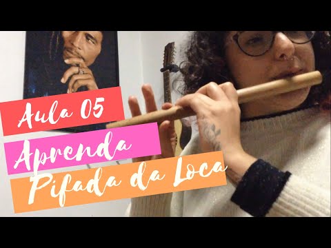 PÍFANO: Aula 05 - Parte 03 - Como Tocar Pifada da Loca