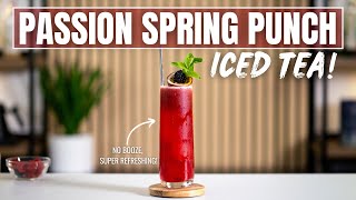Passion Spring Punch ICED TEA: You Won't Miss Alcohol in This Drink!