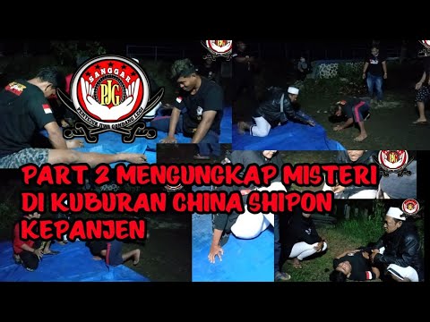 MENGUNGKAP# MISTERI DIKUBURAN CINA SIPON SUKUN KEPANJEN#