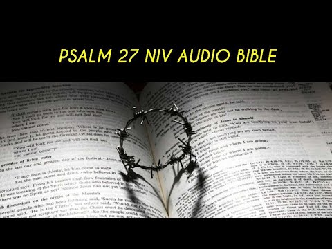 PSALM 27 NIV AUDIO BIBLE