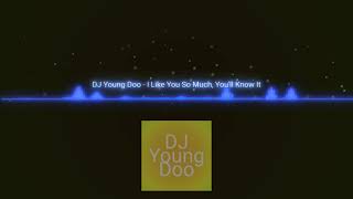 Download lagu i love you so much you'll know it - Dj young Doo remix Viral Tiktok mp3 Download lagu i love you so much you'll know it - Dj young Doo remix Viral Tiktok mp3