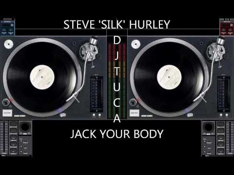 STEVE 'SILK' HURLEY - JACK YOUR BODY [HD]